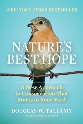 Book cover: Nature's Best Hope by Douglas W. Tallamy, featuring a bird.